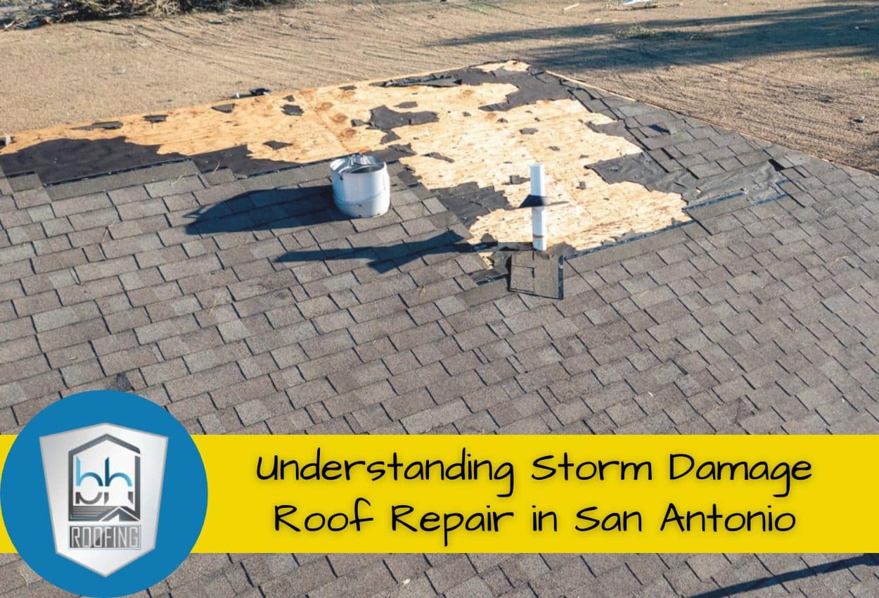 Storm Damage Roof Repair In San Antonio | What Homeowners Need To Know